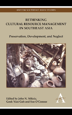 Rethinking Cultural Resource Management in Southeast Asia book