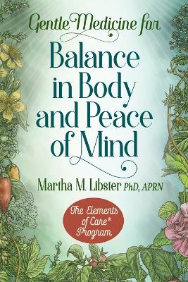 Gentle Medicine for Balance in Body and Peace of Mind book