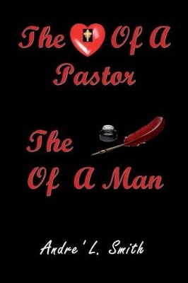 Heart of a Pastor, the Pen of a Man book