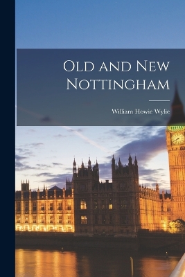 Old and New Nottingham book