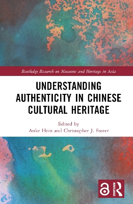 Understanding Authenticity in Chinese Cultural Heritage book