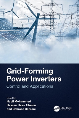 Grid-Forming Power Inverters: Control and Applications book