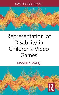 Representation of Disability in Children’s Video Games book