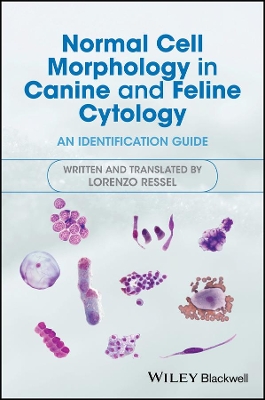 Normal Cell Morphology in Canine and Feline Cytology book