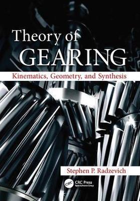 Theory of Gearing by Stephen P. Radzevich