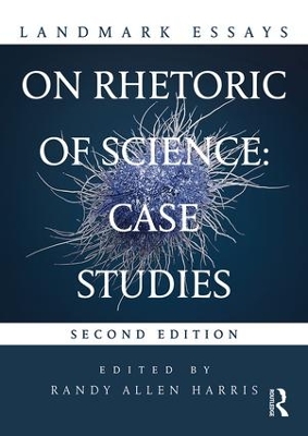 Landmark Essays on Rhetoric of Science: Case Studies book