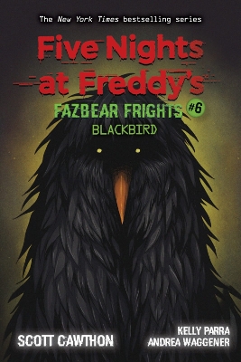 Blackbird (Five Nights at Freddy's: Fazbear Frights #6) by Scott Cawthon