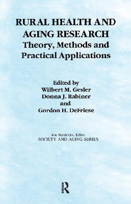 Rural Health and Aging Research: Theory, Methods, and Practical Applications by Wilbert Gesler