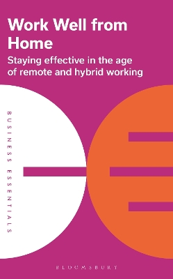 Work Well From Home: Staying effective in the age of remote and hybrid working book