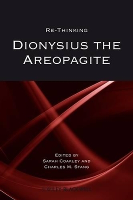 Re-thinking Dionysius the Areopagite by Sarah Coakley