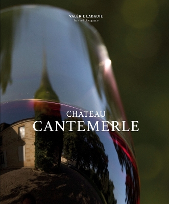 Chateau Cantemerle: The Place Where Blackbirds Sing book