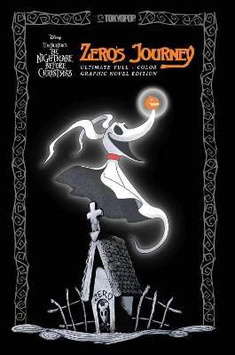 Disney Manga: Tim Burton's The Nightmare Before Christmas - Zero's Journey (Ultimate Full-Color Graphic Novel Edition) book