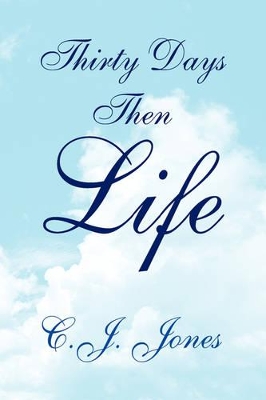 Thirty Days Then Life book