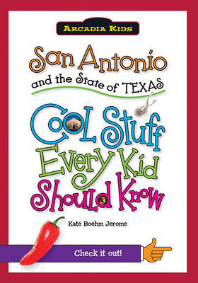 San Antonio and the State of Texas book