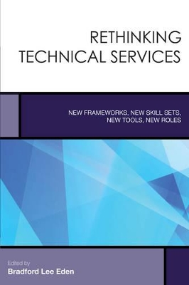 Rethinking Technical Services book