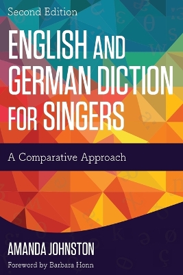 English and German Diction for Singers by Amanda Johnston