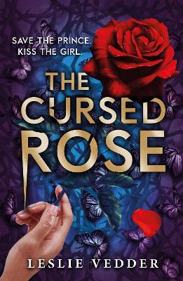 The Bone Spindle: The Cursed Rose: Book 3 by Leslie Vedder