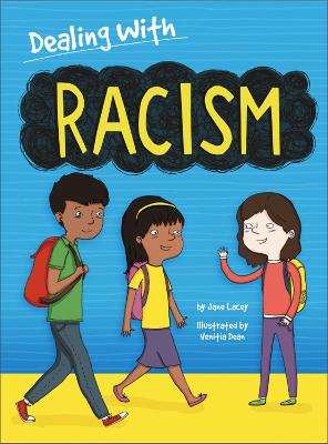 Dealing With...: Racism by Jane Lacey