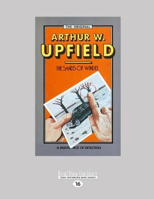 The Sands of Windee by Arthur Upfield