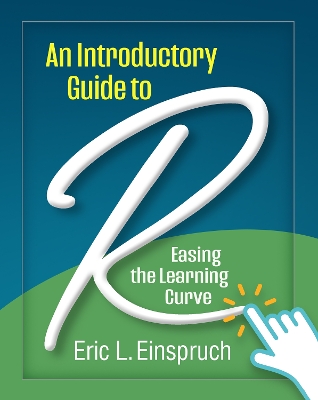 An Introductory Guide to R: Easing the Learning Curve book