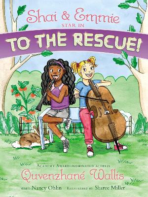 Shai & Emmie Star in To the Rescue! by Quvenzhané Wallis