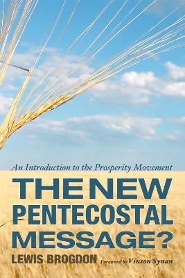 The New Pentecostal Message? by Lewis Brogdon