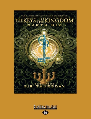 The Keys to the Kingdom (bk 4): Sir Thursday by Garth Nix