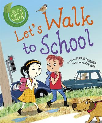 Good to be Green: Let's Walk to School book