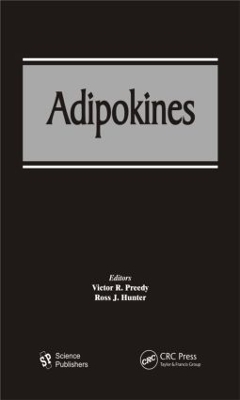 Adipokines by Victor R. Preedy