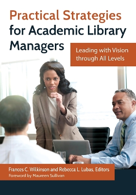 Practical Strategies for Academic Library Managers book