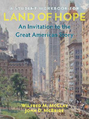A Student Workbook for Land of Hope: An Invitation to the Great American Story book