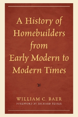 A History of Homebuilders from Early Modern to Modern Times book