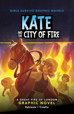 Kate and the City of Fire: A Great London Fire Graphic Novel book
