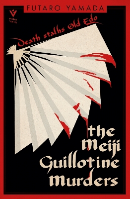 The Meiji Guillotine Murders book