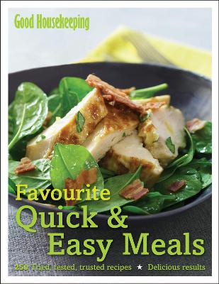 Good Housekeeping Favourite Quick & Easy Meals book