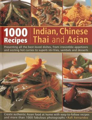 1000 Indian, Chinese, Thai & Asian Recipes book