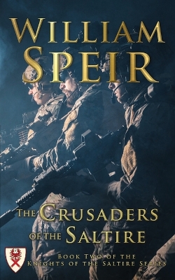 The Crusaders of the Saltire by William Speir