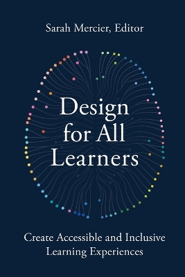Design for All Learners: Create Accessible and Inclusive Learning Experiences book
