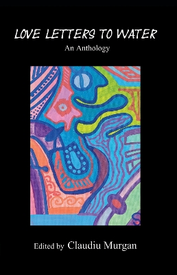 Love Letters to Water: An Anthology book