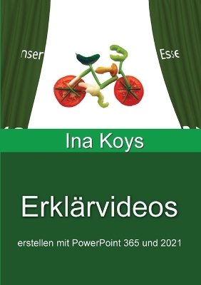 Erklärvideos: erstellen mit PowerPoint 365 und 2021 book