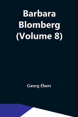 Barbara Blomberg (Volume 8) book