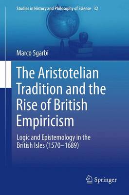 Aristotelian Tradition and the Rise of British Empiricism book