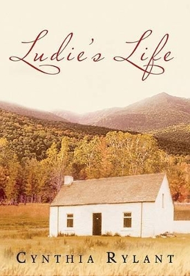 Ludie's Life by Cynthia Rylant