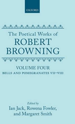Poetical Works of Robert Browning: Volume IV book