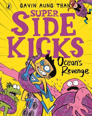 The Super Sidekicks: Ocean's Revenge by Gavin Aung Than