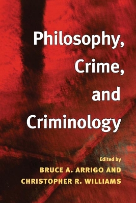 Philosophy, Crime, and Criminology book