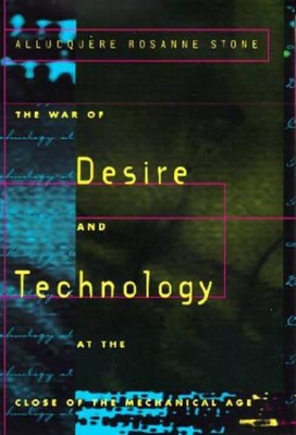 War of Desire and Technology at the Close of the Mechanical Age book
