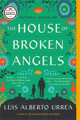 The The House of Broken Angels by Luis Alberto Urrea