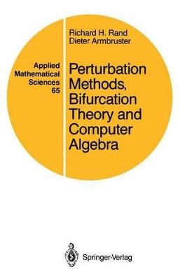 Perturbation Methods, Bifurcation Theory and Computer Algebra book