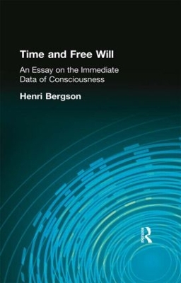 Time and Free Will by Henri Bergson